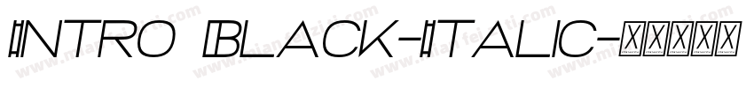 Intro Black-Italic字体转换